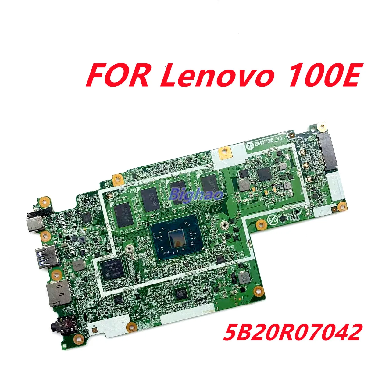 

Оригинальная материнская плата BM5736 для Lenovo 100e Chromebook 5B20R07042 TESED OK