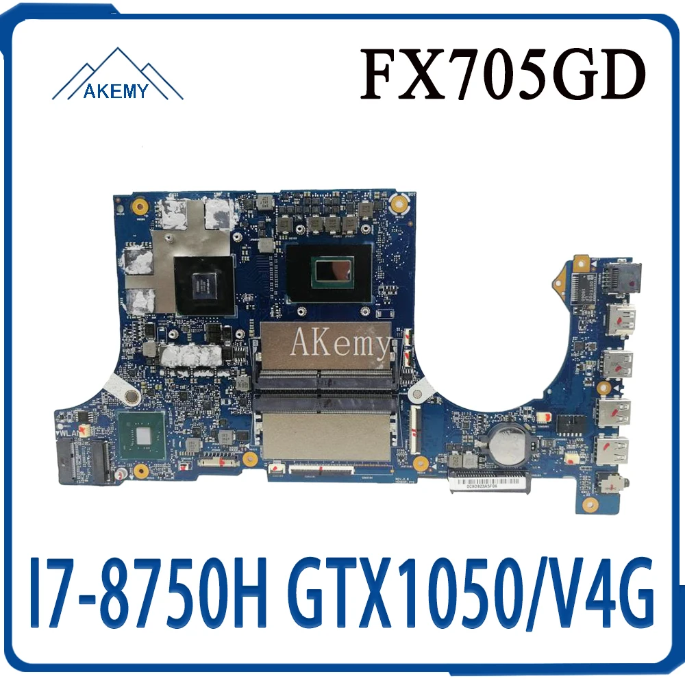 

Akemy FX705GD материнская плата для For Asus TUF Gaming FX705G FX705GE FX705GD 17,3 дюйма материнская плата I7-8750H GTX1050/V4GB