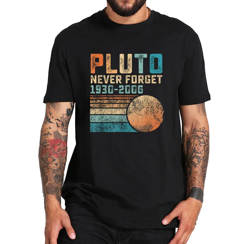 

Винтажная забавная футболка Pluto Never забудьте о карликовой планете астрологического возлюбленного 100% хлопковая мягкая Базовая футболка Топ...