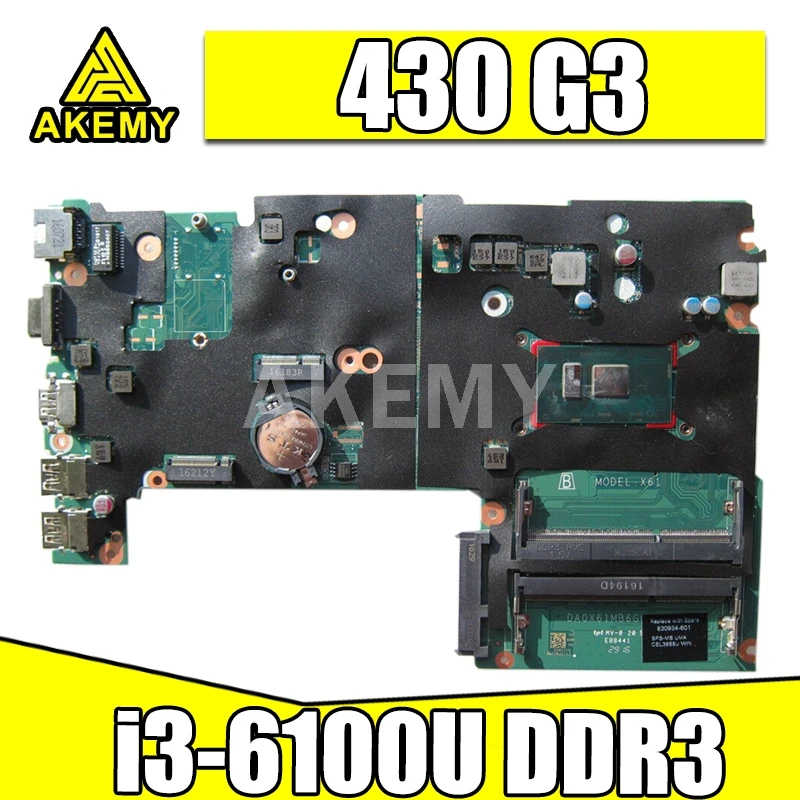 

AKemy 830936-601 830936-001 830936-501 FOR HP Probook 430 G3 440 G3 430-G3 Laptop motherboard DA0X61MB6G0 i3-6100 ddr3 MAINBOARD