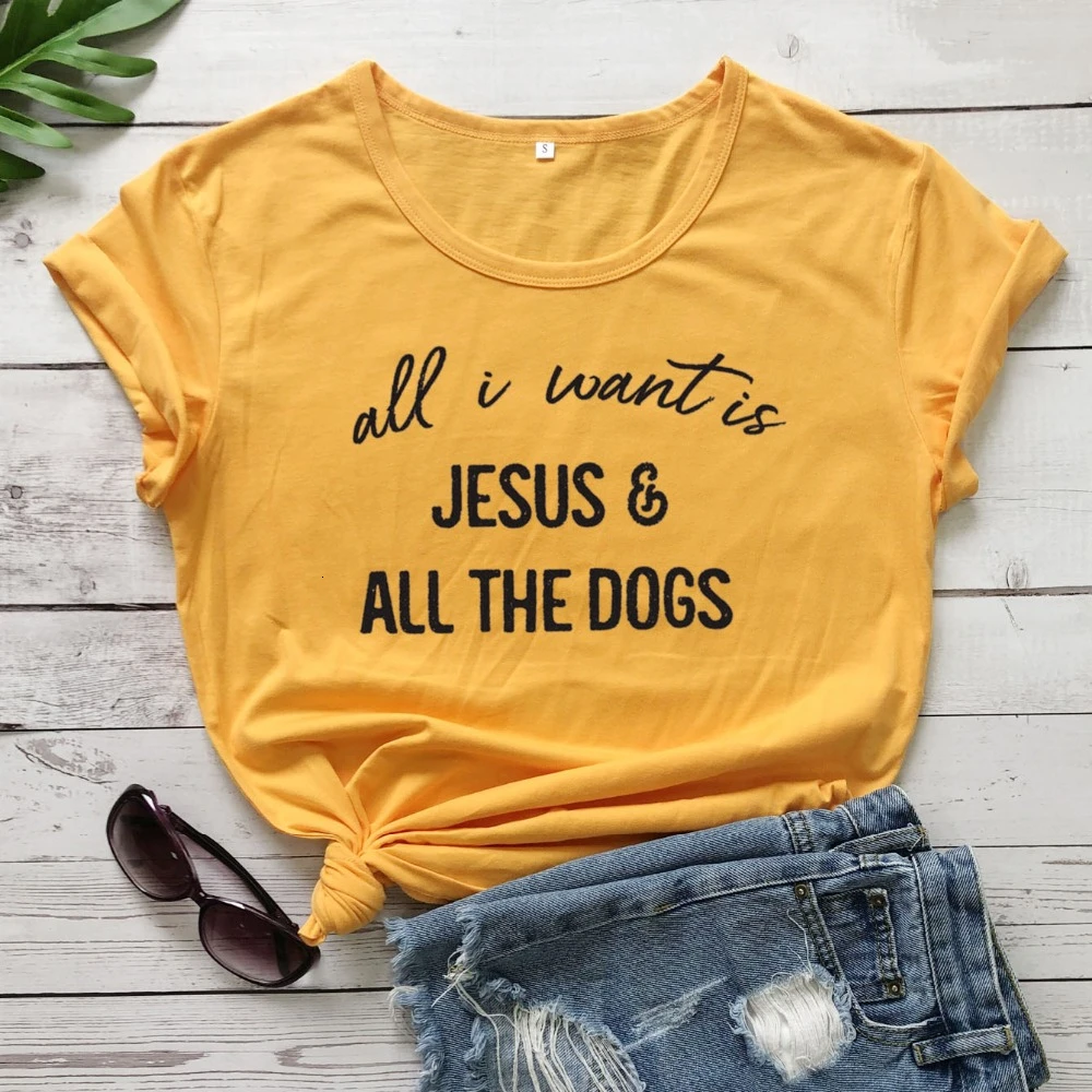 

All I Want Is Jesus and all the dogs t shirt funny slogan dog lover grunge tumblr camiseta feminina Christian women tee top K699
