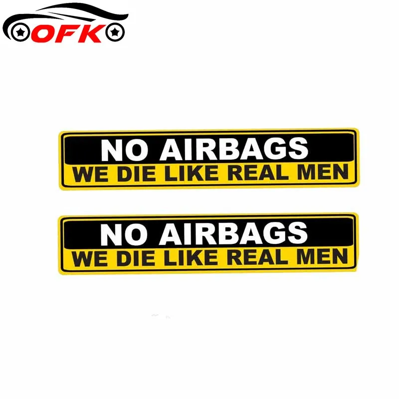 

Classic 2X Car Sticker Warning NO AIRBAGS WE DIE LIKE REAL MEN Decal PVC 15.2CM*3CM