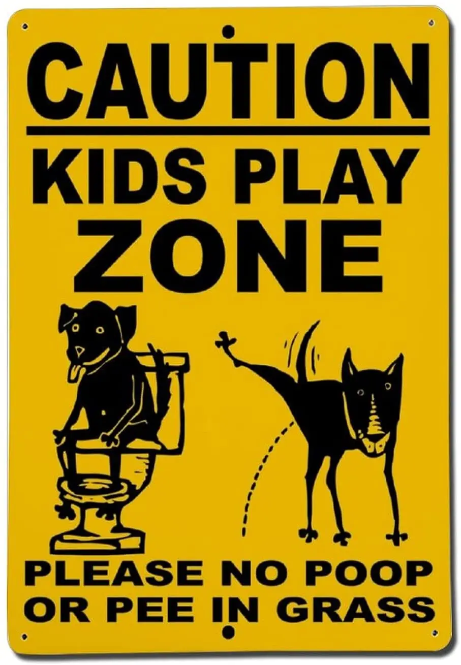 

Aluminum Signs Metal Sign Warning Sign Notice Sign Caution Kids Play Zone Please No Poop or Pee in Grass Metal Sign for Craft