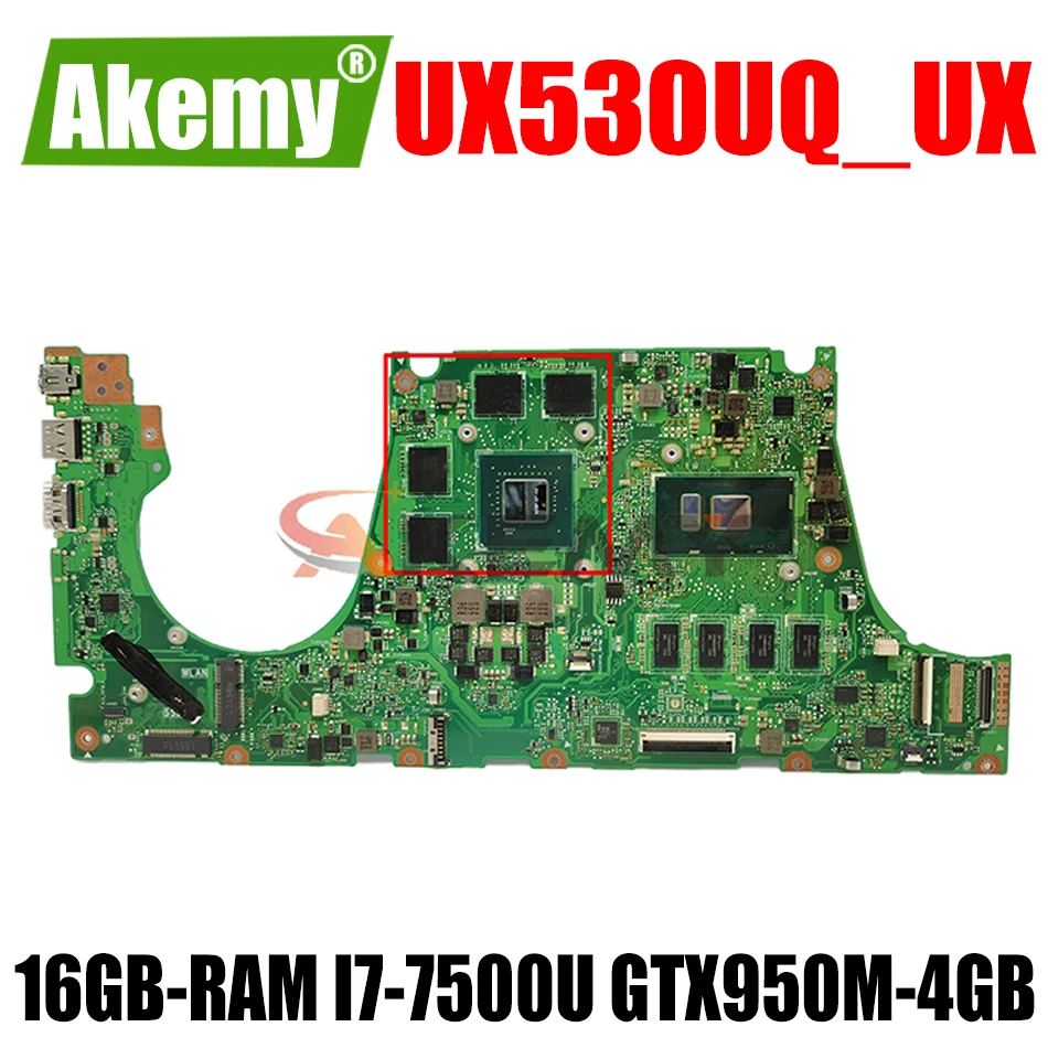 

Akemy UX530UQ_UX Laptop motherboard for ASUS ZenBook UX530UX UX530UQ UX530U original mainboard 16GB-RAM I7-7500U GTX950M