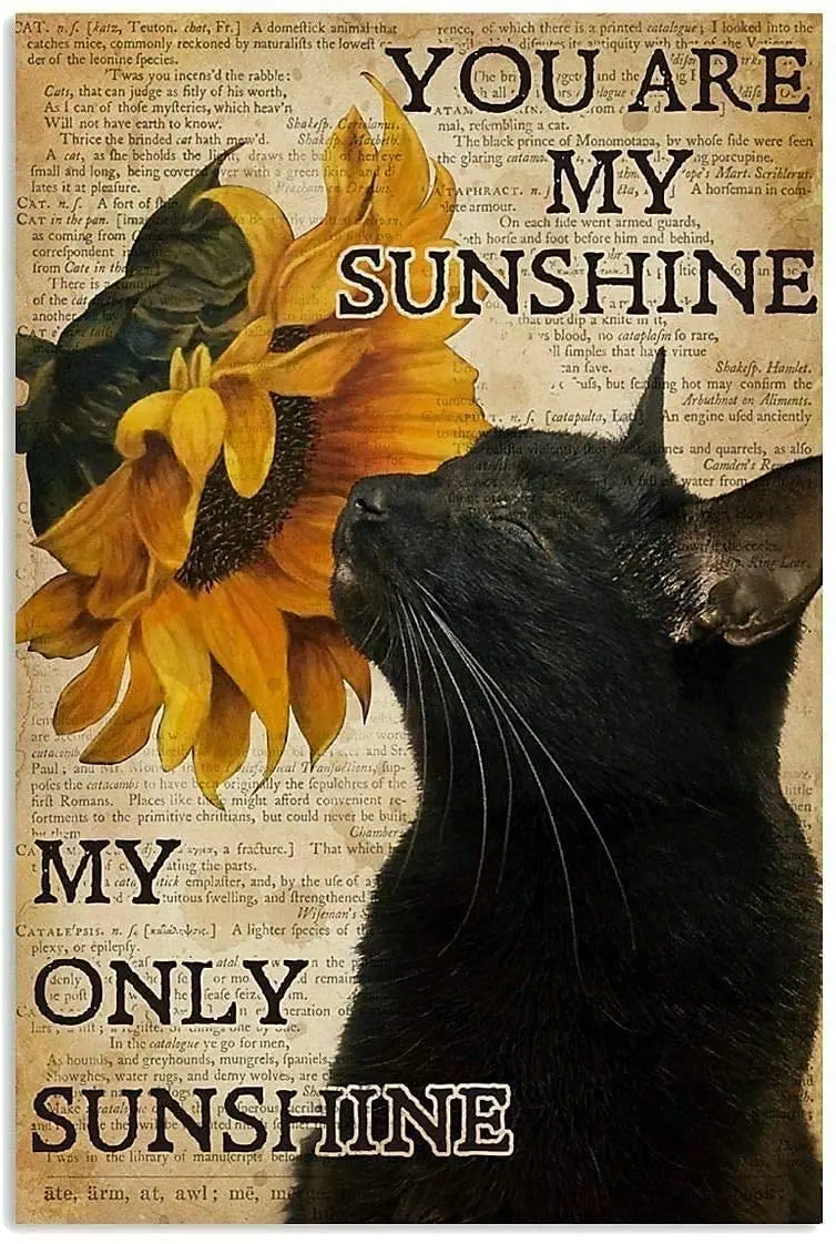 

Cat Metal Tin SignYou Are My Sunshine My Only SunshineFace Poster Home Bathroom Toilet Living Room Art Wall Decorationmetal sign