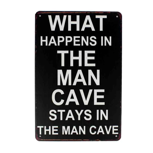 

Man Cave Home Vintage Retro Tin Sign Metal Sign Metal Poster Metal Sticker Metal Painting Metal Decor Wall Sign
