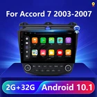 2G 32G Android 10,1 автомобильный радиоприемник GPS-навигация для Honda ACCORD 7 2003 2004 2005 2006 2007 Multimidia SWC FM CAM-IN USB DAB + DTV