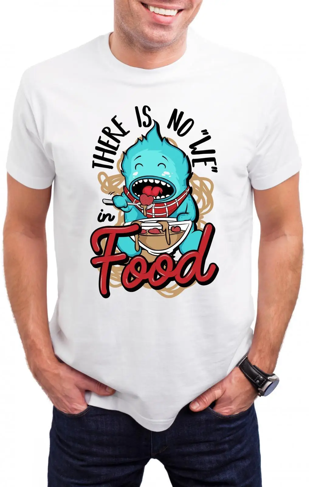 

Non E NESSUNA We Foodie DIVERTENTE SARCASTICO SCHERZO UOMO T-SHIRT MAGLIETTA Printed Men T Shirt Clothes Top Tee