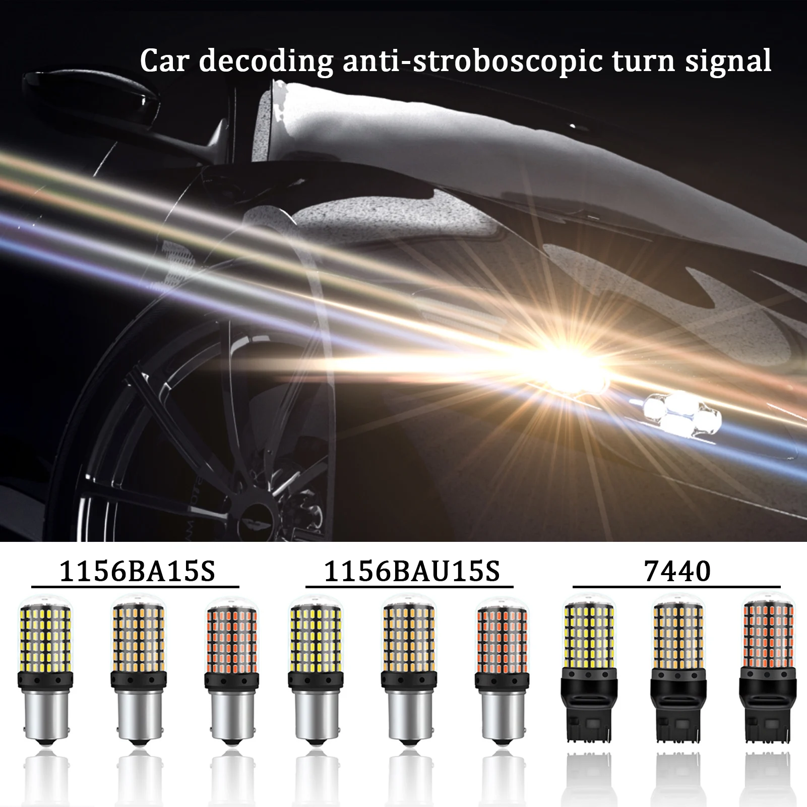 

Car Turn Signal Light Decoding Anti-flicker Lamps Turning Bulbs for 1156/BA15S 1156/BAU15S 7440 T20 W21W