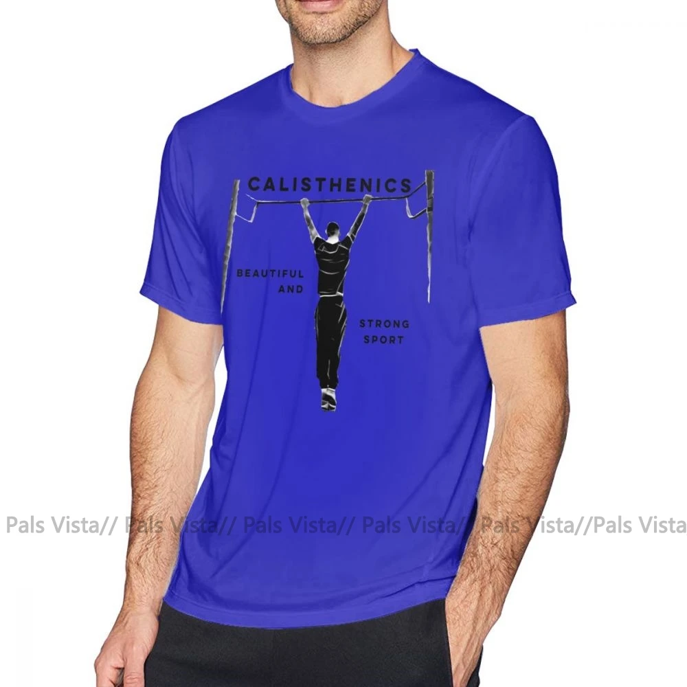 Calisthenics, футболка, Calisthenics, Спортивная футболка, короткий рукав, 4xl, футболка, мужская, базовая, забавная, с принтом, 100 хлопок, футболка - Цвет: Синий