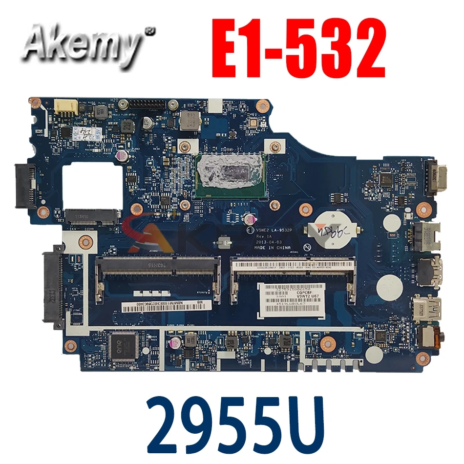 

Akemy Laptop motherboard For ACER Aspire E1-532 Celeron 2955U Mainboard NBMFM1100 LA-9532P SR1DU DDR3