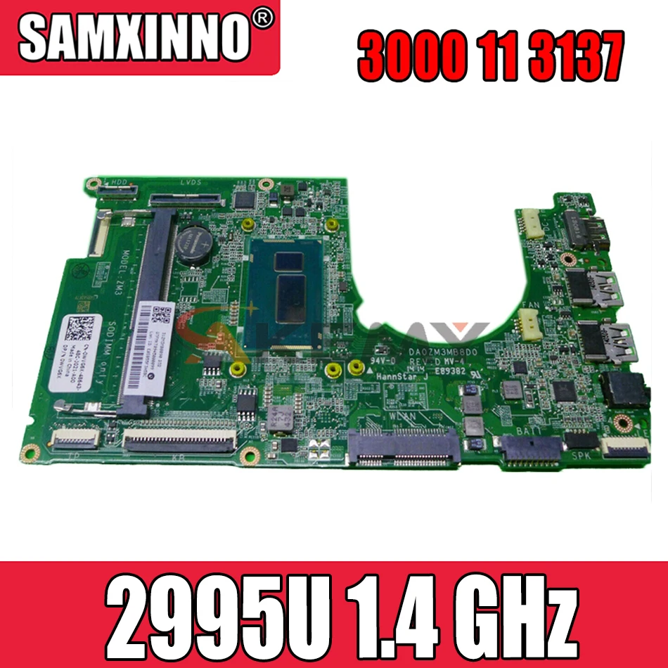 

Akemy WVG6X 0WVG6X for Dell Inspiron 3000 11 3137 laptop motherboard DA0ZM3MB8D0 2995U 1.4 GHz tested