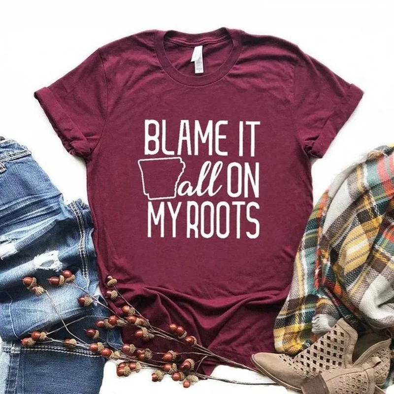 

Blame It All on My Roots Letter Print Women T Shirt Short Sleeve O Neck Loose Women Tshirt Ladies Tee Shirt Tops Camisetas Mujer