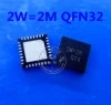 Печать 2 Вт = 2 Вт = 2 м 2 Вт = 2N QFN32 Новинка