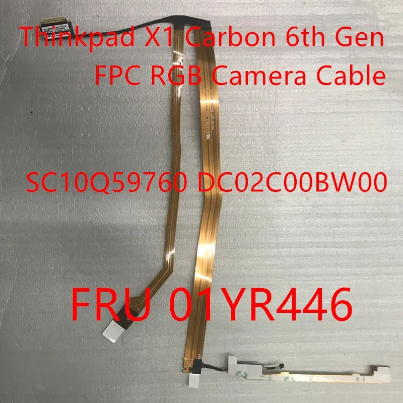 

New and Original FPC Webcam Camera Cable For Lenovo Thinkpad X1 Carbon 6th Gen Laptop 01YR446 DC02C00BW00