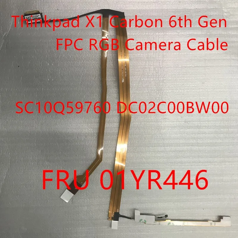Новый и оригинальный FPC веб камера кабель для Lenovo Thinkpad X1 Carbon 6th Gen ноутбука 01YR446