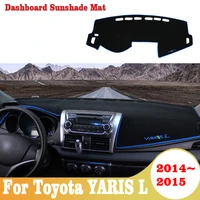 car dashboard cover mat sun shade pad instrument panel carpets anti uv for toyota yaris l 2014 2015 accessories