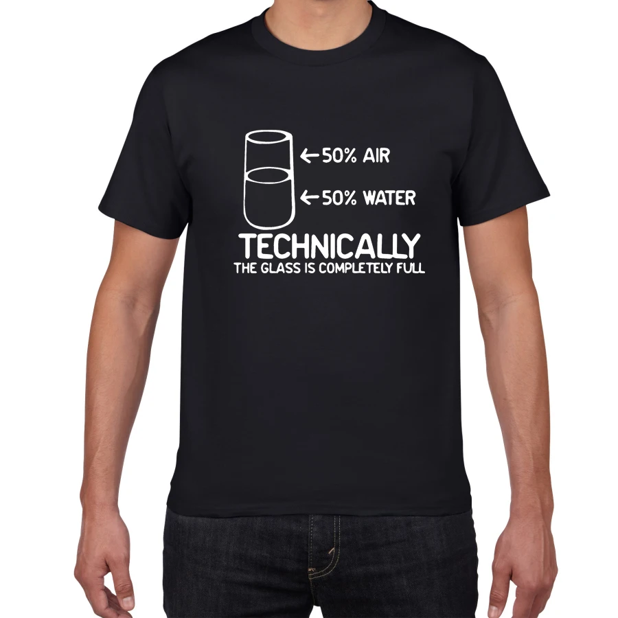 Technically The Glass Is Completely Full SCIENCE sarcasm Funny T Shirt Men Cotton Graphic Novelty humor summer t-shirt men cloth | Мужская