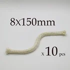 Круглый хлопковый фитиль 8*150 мм, глубина 10 шт., фитиль для зубного спирта, керосиновая масляная лампа, фитиль для спиртовой трубки