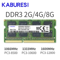 kaburesi ddr3 2gb4gb 1066mhz 1333mhz 1600mhz pc3 8500 pc3 10600 pc3 12800 sodimm memory ram memoria ram for laptop notebook