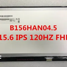 15.6 120 Hz LED screen 94% color gamut FHD SILM LCD screen N156HHE-GA1 Fit B156HAN04.5 B156HAN04.2 1920 * 1080 30PINS