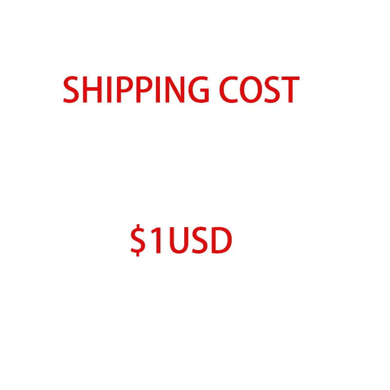 

Cover Shipping cost, 1unit as 1USD, 2units as 2USD and so on to pay shipping cost