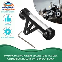 new black waterproof aluminium motorcycle motorbike tube tax disc cylindrical holder frame motorcycle accessories
