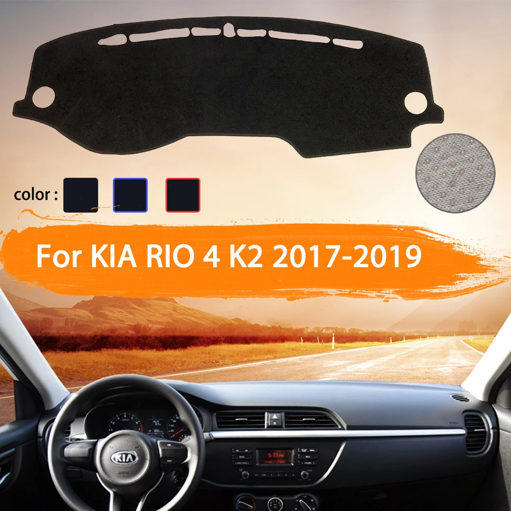 

Car Dashboard Cover Dashmat For KIA RIO 4 K2 2017 2018 2019 Russian Versions Inner Sun Shade Dash Board Pad Carpet Car stickers