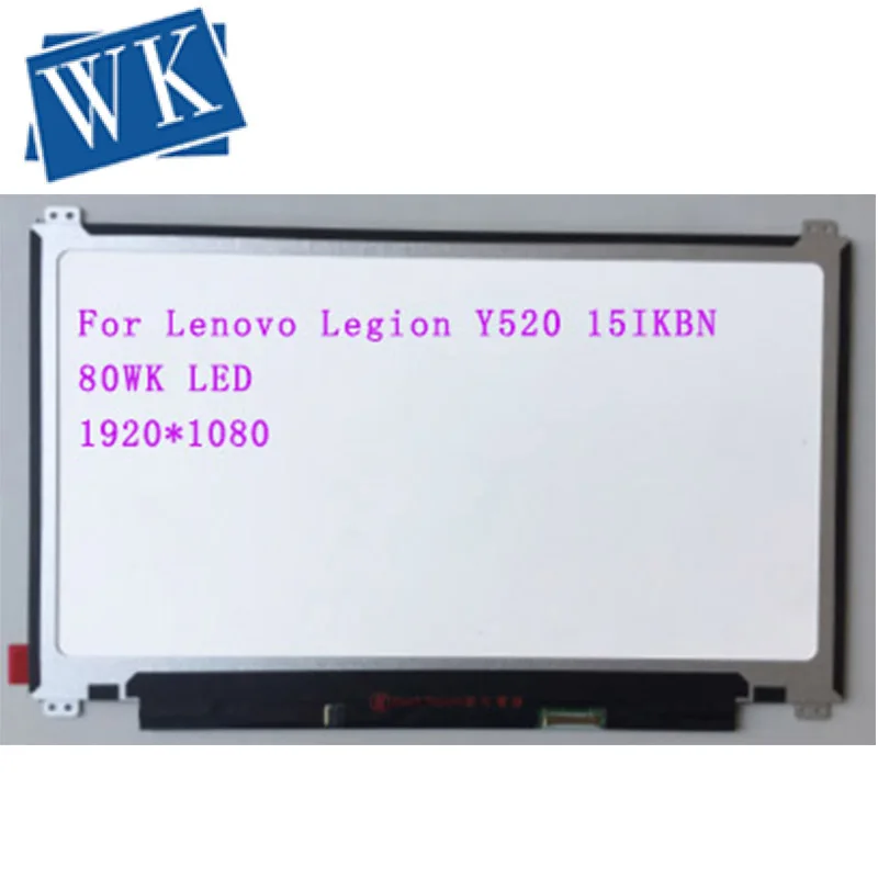 15," Ноутбук Матрица для lenovo Легион Y520-15IKBN 80WK 30 контактов ЖК-экран FHD 1920X1080 Для легиона Y520 15IKBN замена панели