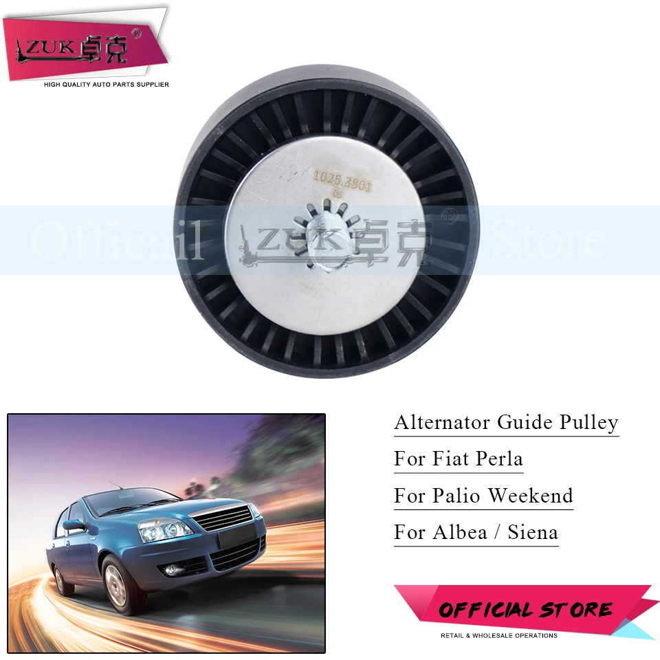 

ZUK For Fiat Perla Palio/Weekend Siena Albea For 1.5L 1.7L Cars Water Pump/Alternator V-Ribbed Belt Deflection Pulley