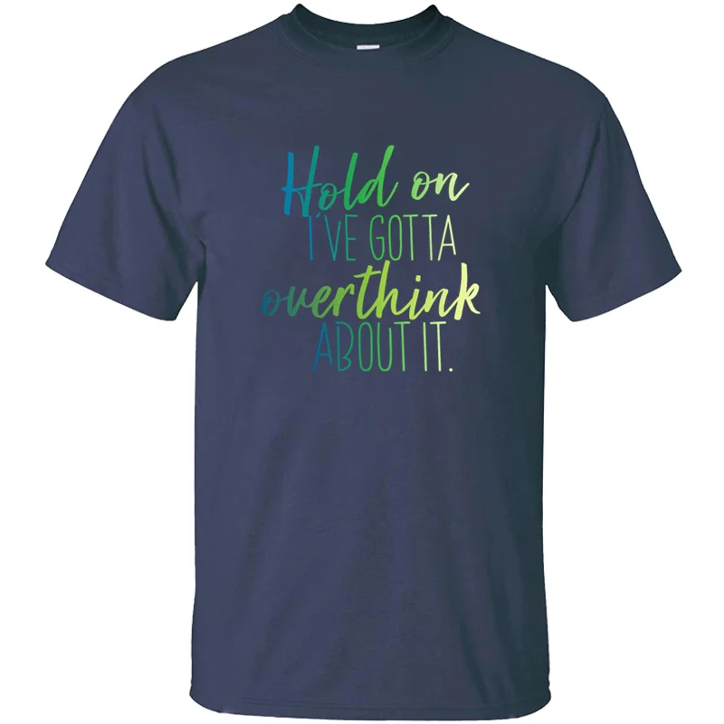 

Printing Overthink - Quote - Gift Men's T-Shirt O Neck Tshirt For Mens Short Sleeve Unisex Hiphop Top