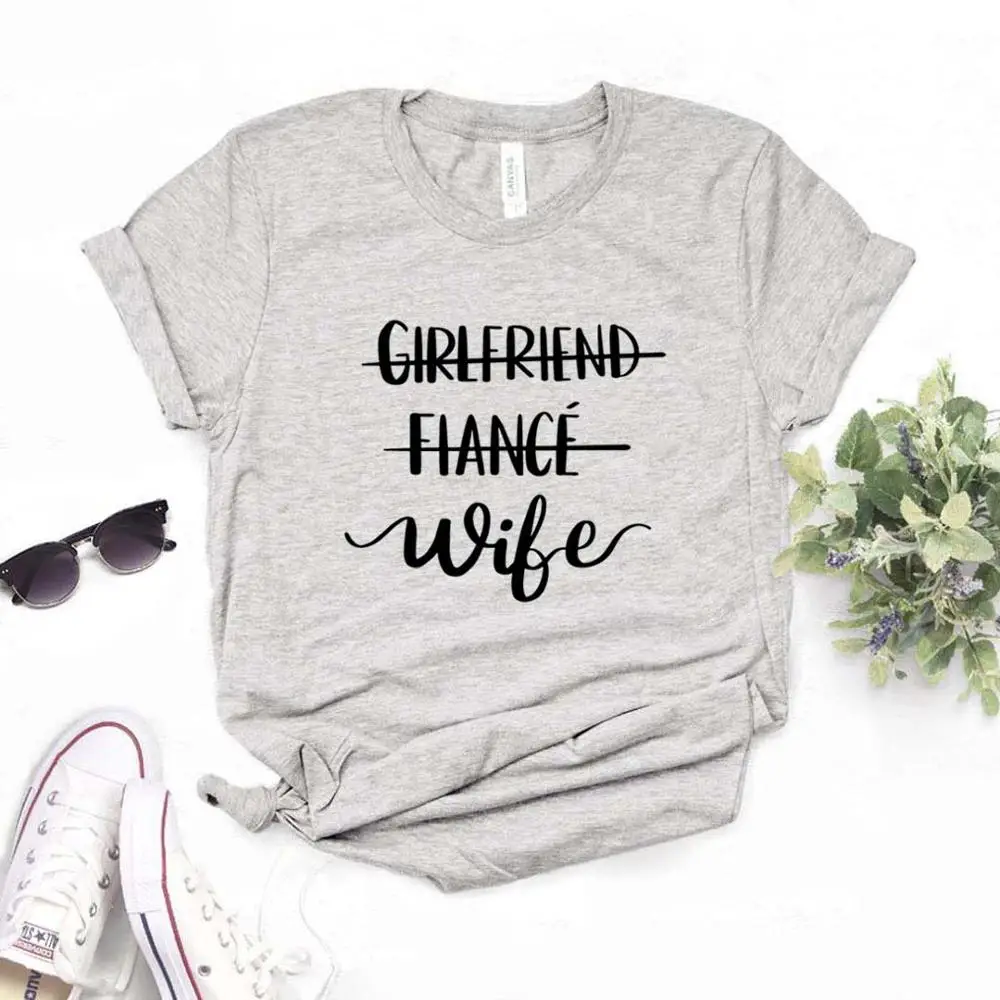 

Girlfriend Fianc Wife Print Women tshirt Cotton Hipster Funny t-shirt Gift Lady Yong Girl 6 Color Top Tee ZY-637