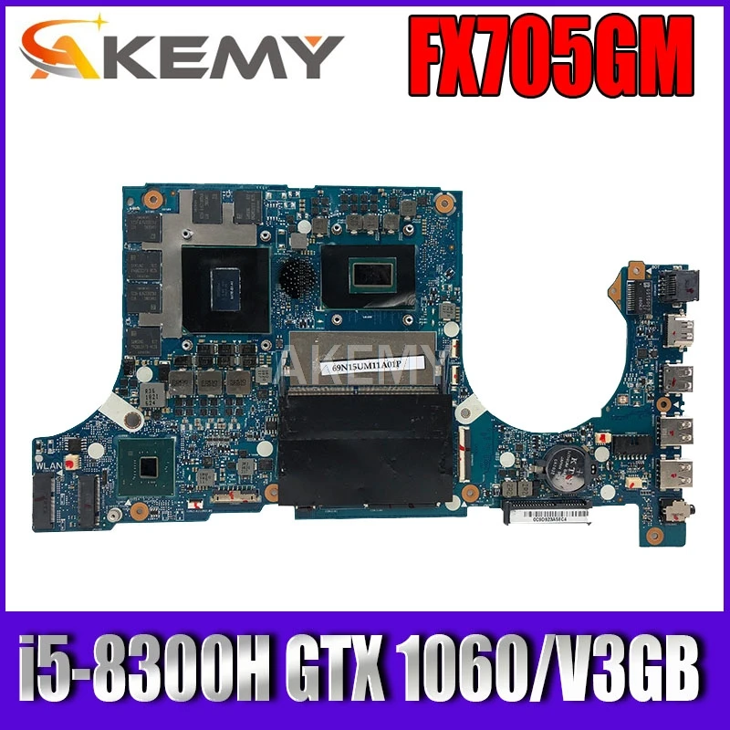 Günstig Akemy FX705GM Motherboard Für For Asus TUF Gaming FX705G FX705GM 17,3 Zoll Mainboard Motherboard W/ I5-8300H GTX 1060/V3GB GDDR5