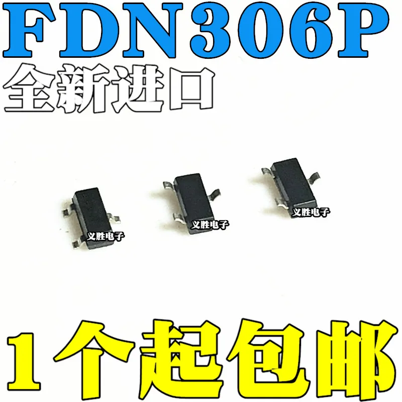 

3 шт новые и оригинальные FDN306 FDN306P-NL 306 SOT23 MOS трубка с полевым эффектом MOS, Триод SMD, Инкапсуляция SOT - 2