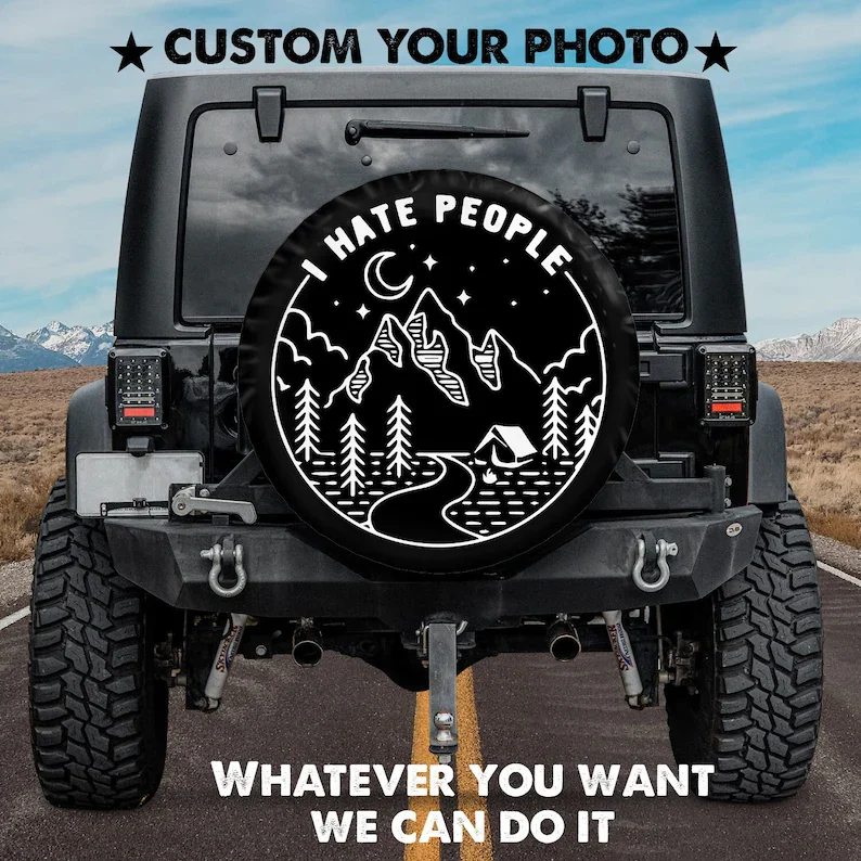 

I Hate People-чехол для запасных шин Mountain Vibe для автомобильных аксессуаров, индивидуальные запасные шины покрывают ваши собственные, защитные шины