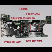 Mainboard Lenovo Thinkpad BT460 Laptop NM-A421 for 20f9/20fa/Bt460/.CPU I7-6600U Gpu:gf930m-2gb-Ram 8GB Test Ok