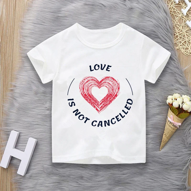 

Love Is Not Cancelled Print Cartoons Tops Girls Short Sleeve Tshirt Cute Fashion Harajuku Kids Sweet T Shirt Children's T-shirts