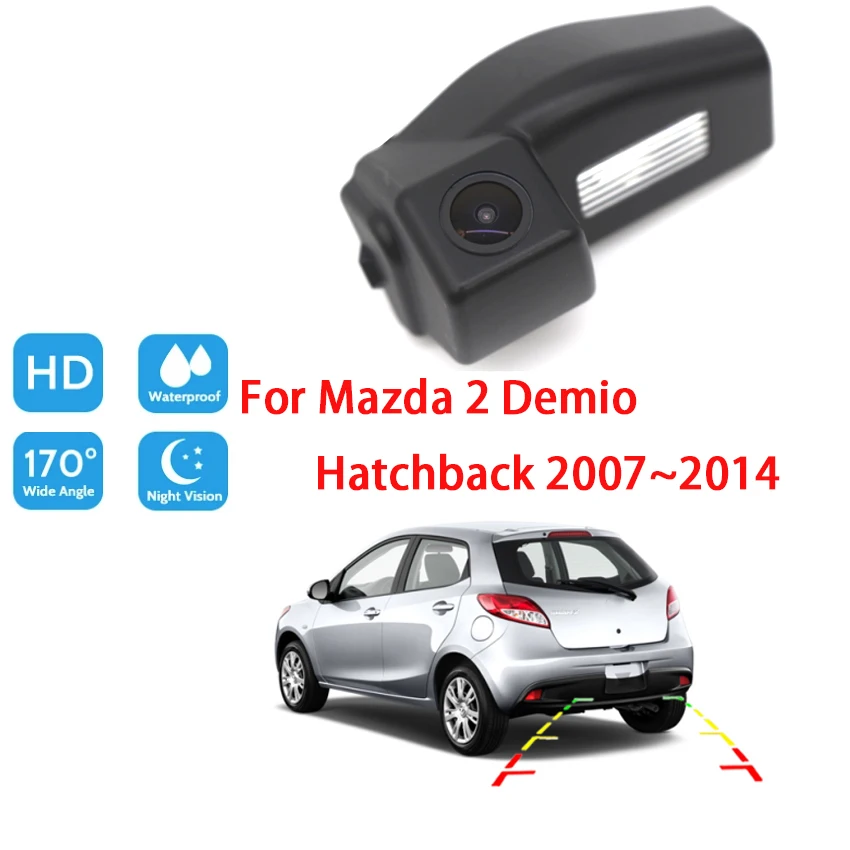 Car Rear View Back Up Reverse Parking Camera HD For Mazda 2 Demio Hatchback 2007 2008 2009 2010 2011 2012 2013 2014 Full HD CCD