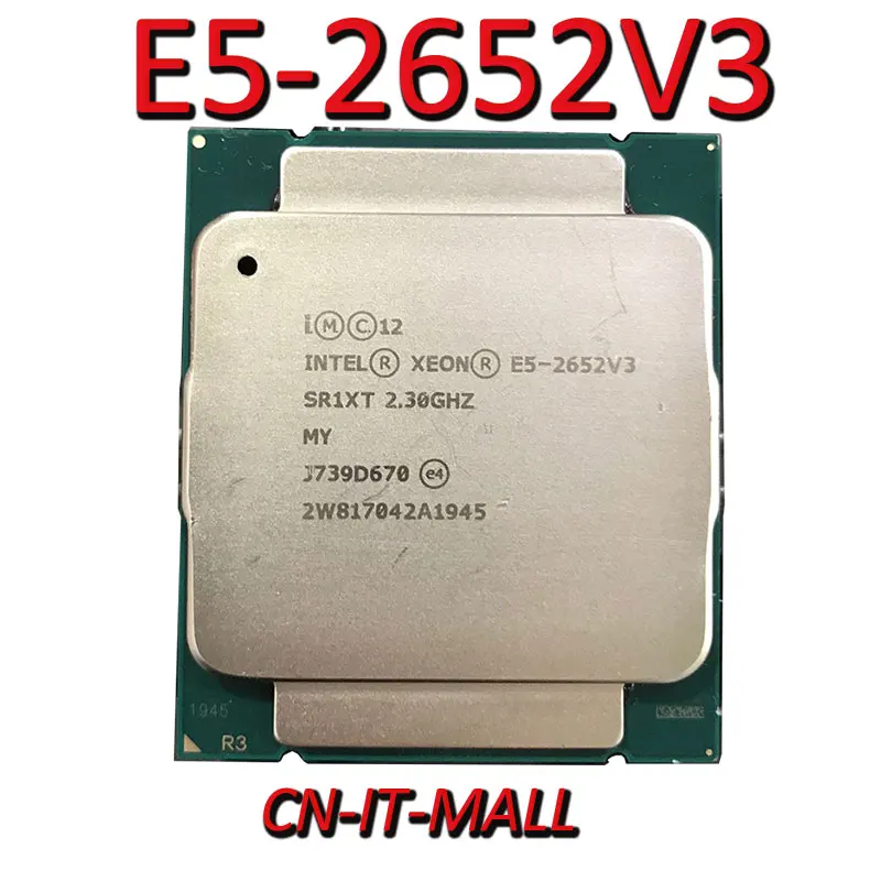 

Intel Xeon E5-2652 V3 E5-2652V3 CPU 2.3GHz 25MB Cache 10 Cores 20 Threads LGA2011-3 Processor