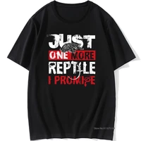 awesome good just one more reptile i promise t shirt male vintage streetwear xs 3xl high street tee shirts shirt