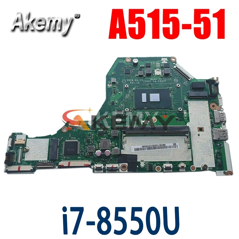 

Akemy материнская плата для ноутбука ACER Aspire A515-51 i7-8550U материнская плата NBGSY1100 LA-E891P SR3LC DDR4