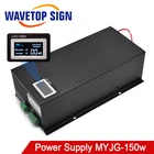 WaveTopSign MYJG-150W CO2 лазерный Питание 130-150 Вт для CO2 Лазерная гравировальная и режущая машина