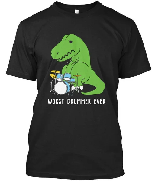 

Worst Drummer Ever - Standard Unisex T-shirt