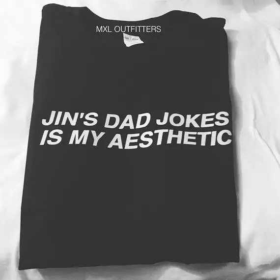 

Casual Fashion Unisex Clothing Letter Print Tumblr Tee Female Graphic Tops Kpop Jins Dad Jokes Is My Aesthetic TShirt
