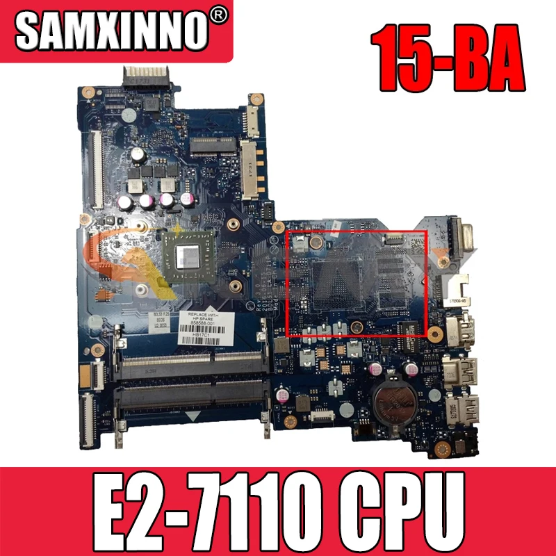 

858589-001 858589-501 для струйного принтера HP Pavilion 15-BA E2-7110 Материнская плата ноутбука LA-D711P DDR3 материнская плата