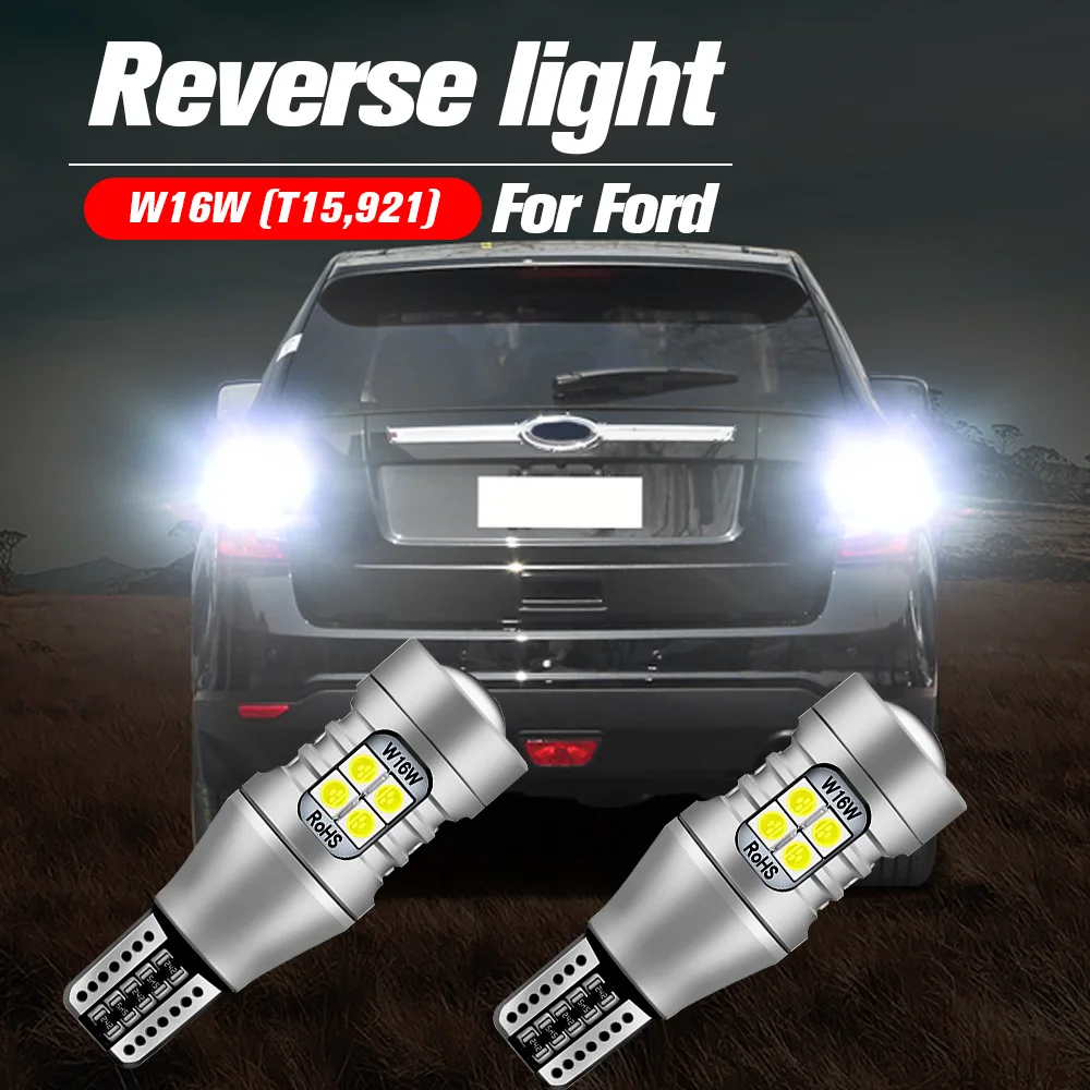 

2x LED Reverse Light Blub Lamp W16W T15 921 For Fiesta C-Max Escape Fusion Edge Flex Explorer F-150 Focus Mustang Taurus Transit