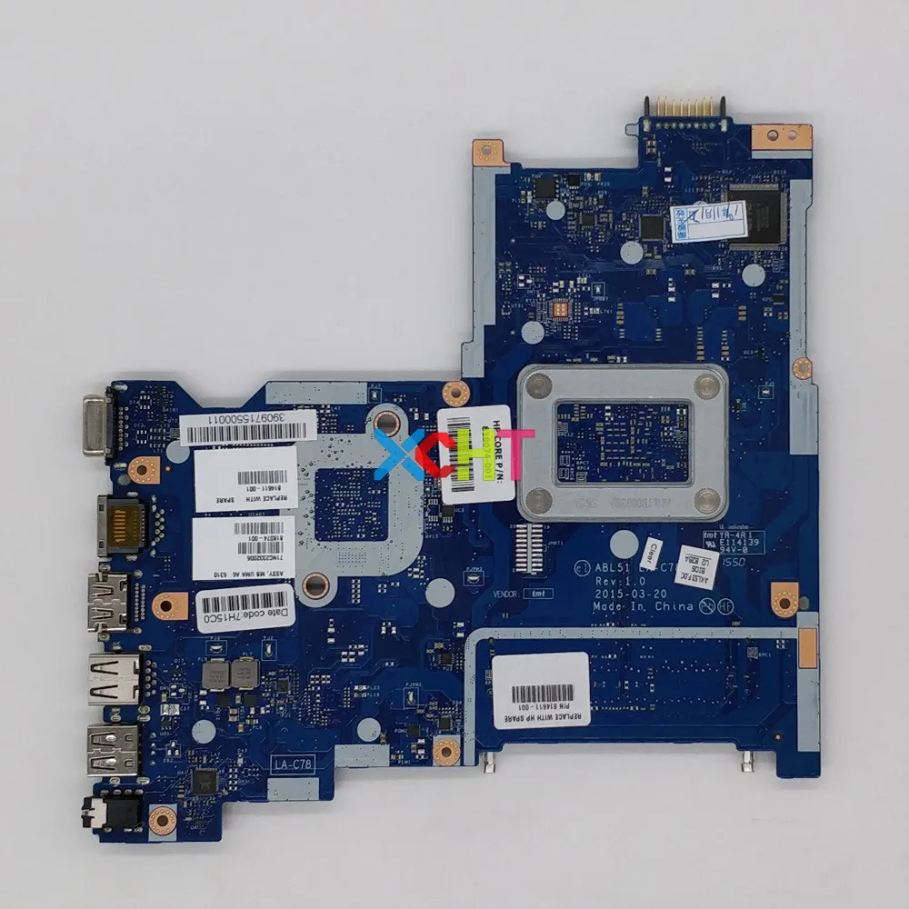 814611-001 814611-501 814611-601 ABL51 LA-C781P UMA w A6-6310 CPU для HP 255 G4 ноутбуков ПК материнских плат |