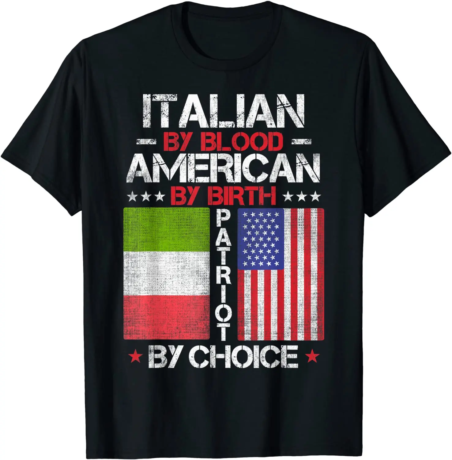 

Italian By Blood American By Birth Patriot By Choice T-Shirt Men's T-shirt