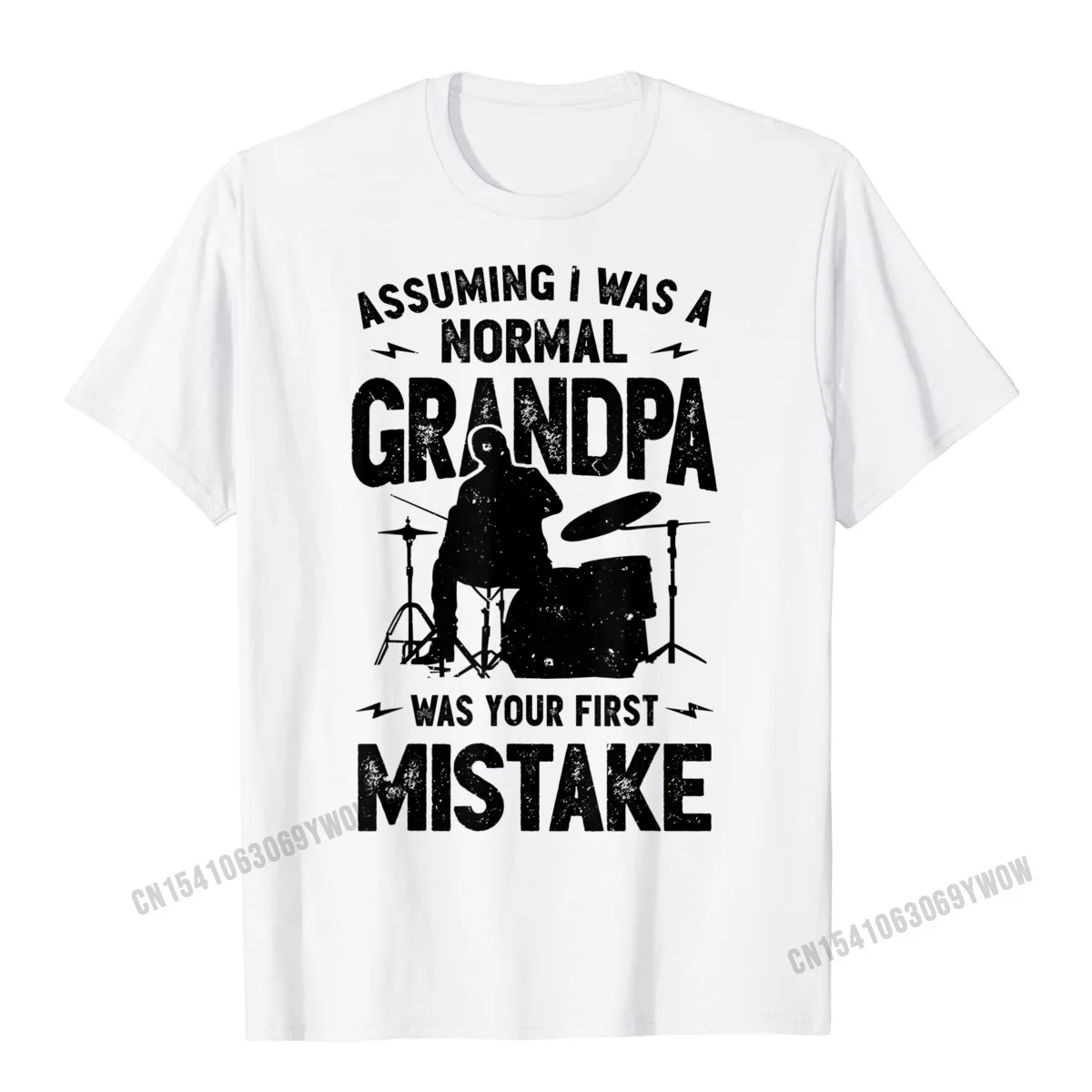 Assuming I Was A Normal Grandpa Was Your First Mistake Drum T-Shirt Summer Harajuku Cotton Adult Tops Shirts Cool Family Tshirts