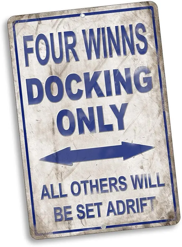 

Compatible with Four Wins Docking Only All Others Will Be Set Adrift Vintage Style Metal Signs Metal Tin Aluminum Sign Garage Ho